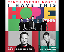 I Have This Hope Tour at Niswonger Performing Arts Center