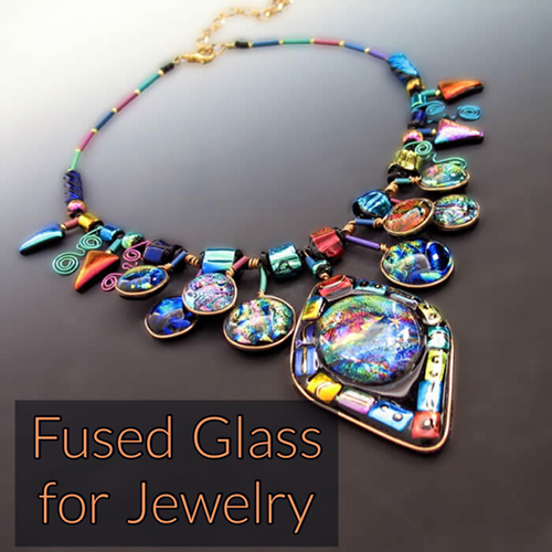 Fused Glass for Jewelry